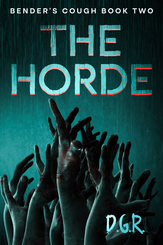 The Horde - Bender's Cough Book 2